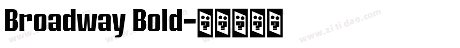 Broadway Bold字体转换